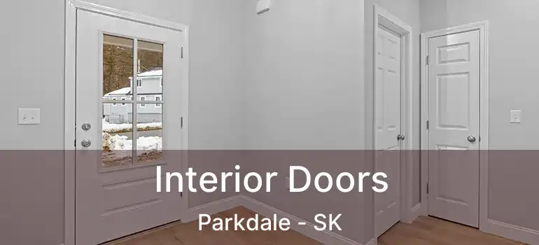 Interior Doors Parkdale - SK