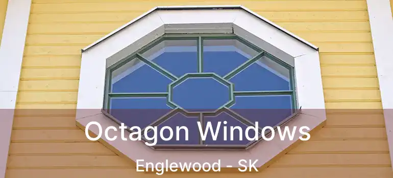 Octagon Windows Englewood - SK