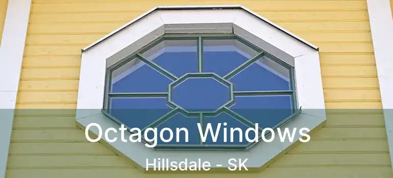 Octagon Windows Hillsdale - SK
