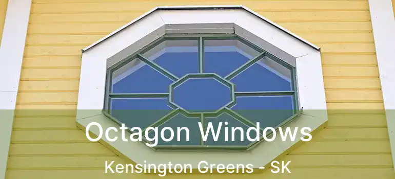 Octagon Windows Kensington Greens - SK