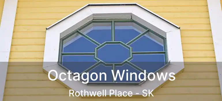 Octagon Windows Rothwell Place - SK