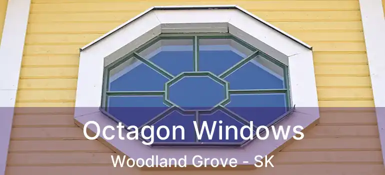 Octagon Windows Woodland Grove - SK